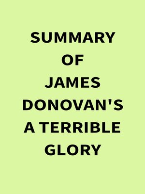 cover image of Summary of James Donovan's a Terrible Glory